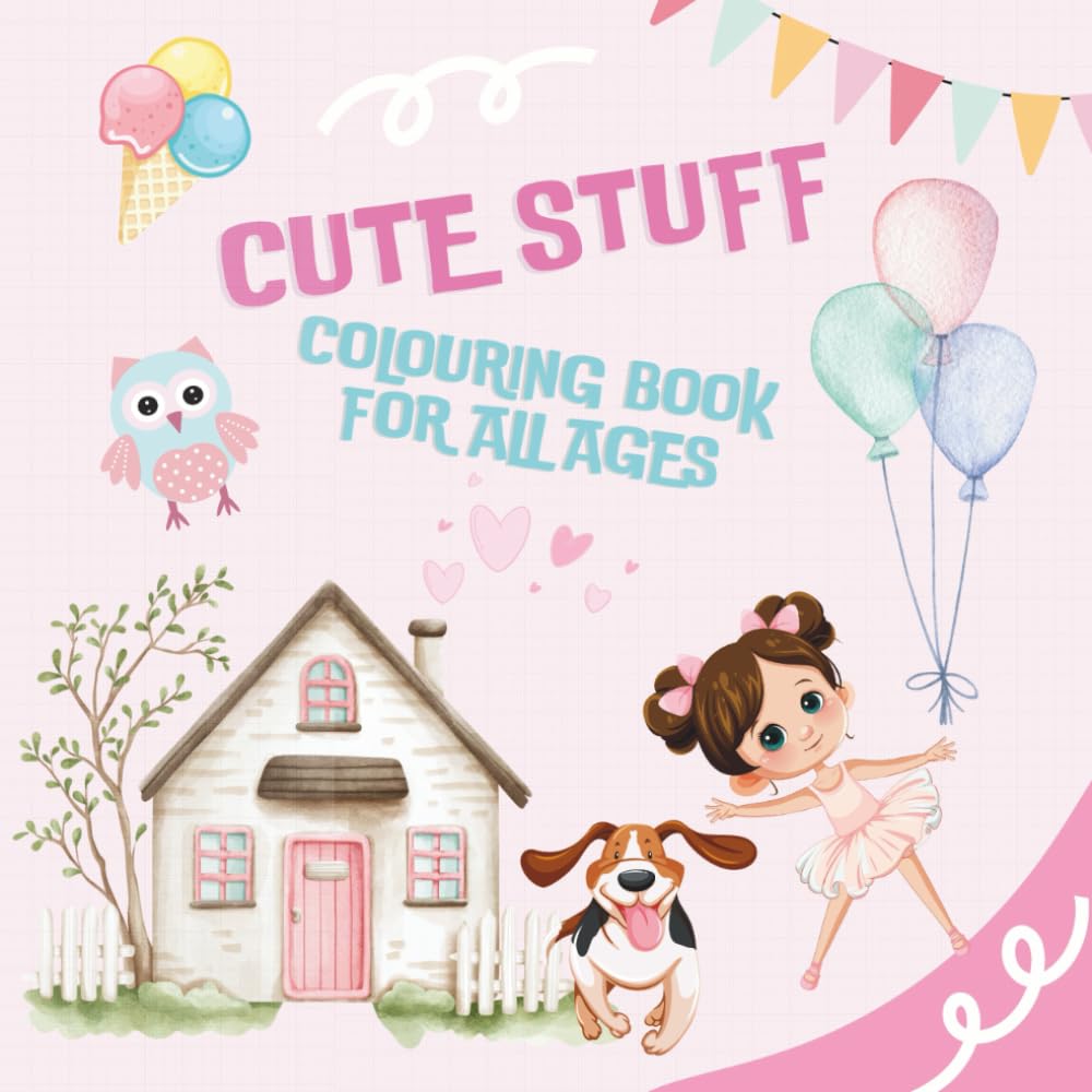Cute Stuff: Colouring Book For All Ages
