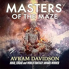 Masters of the Maze Audiobook By Avram Davidson cover art
