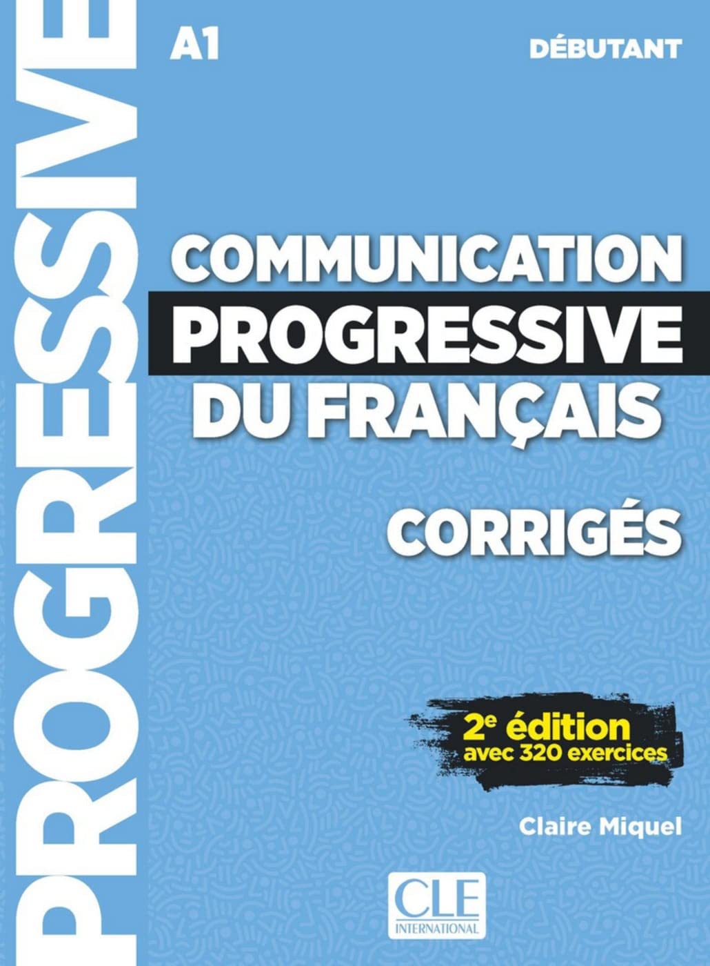 Communication progressive du français. Corrigés