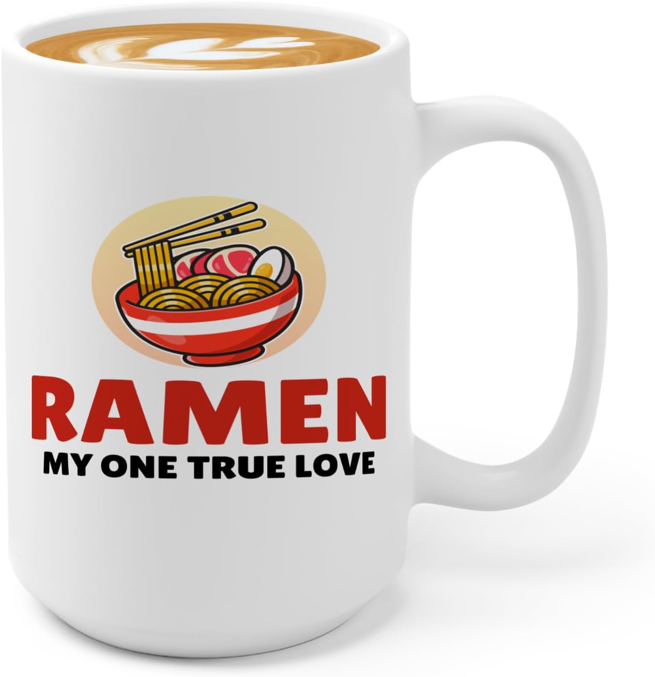 Ramen Lover Coffee Mug 15oz White -my one TRUE - Food Lovers chicken pumpkin vegan pantry spicy noodles