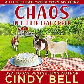 Chaos in Little Leaf Creek Audiobook By Cindy Bell cover art