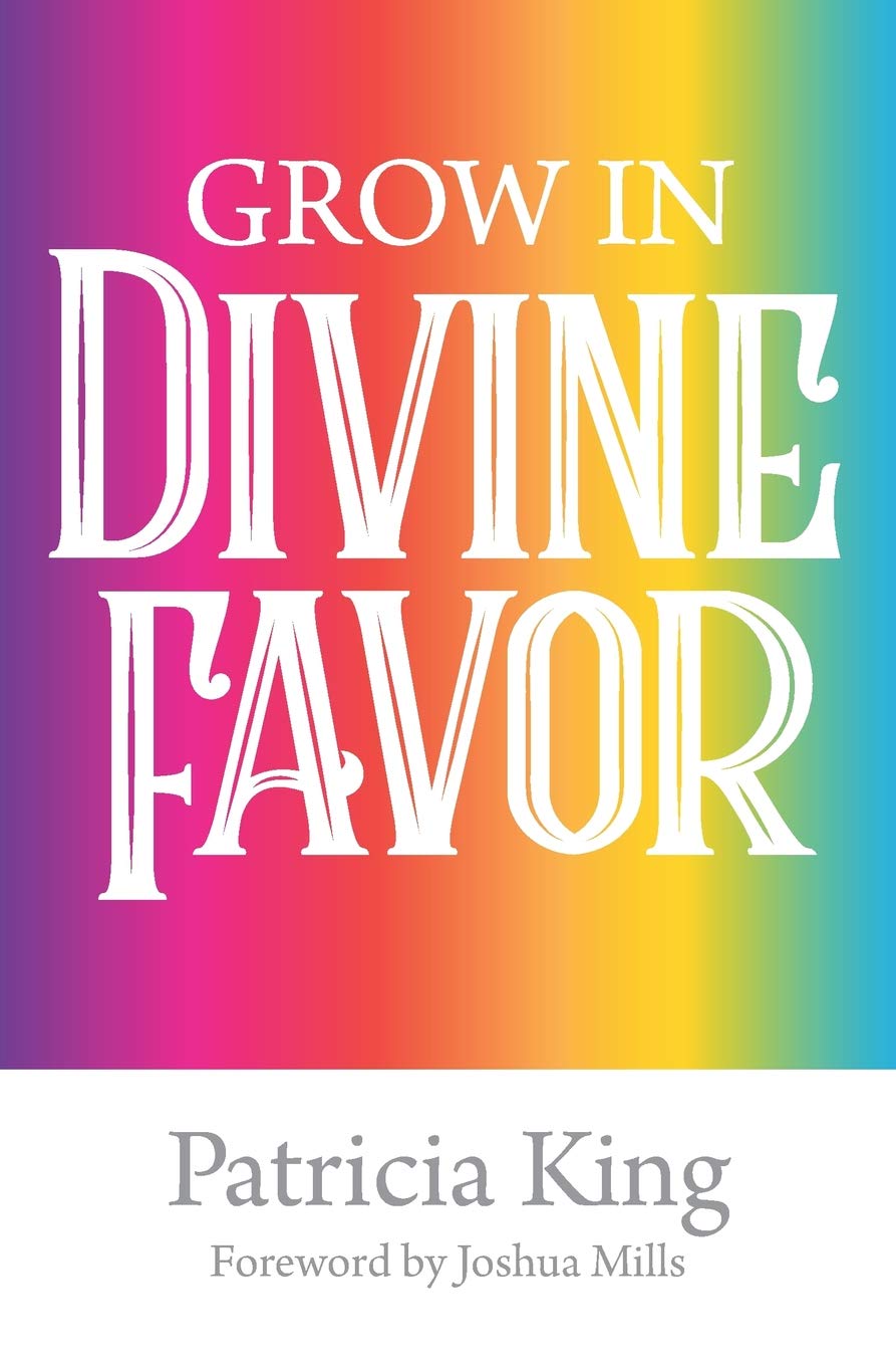 Grow in Divine Favor –The Book