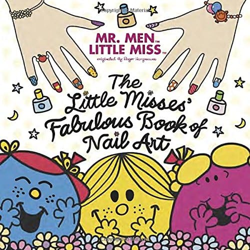 The Little Misses' Fabulous Book of Nail Art (Mr. Men and Little Miss)