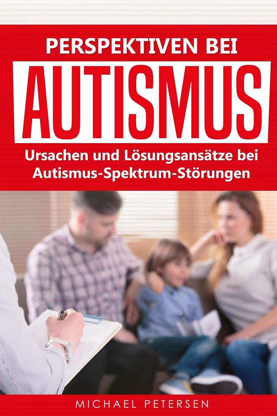 Perspektiven bei Autismus: Ursachen und Lösungsansätze bei Autismus-Spektrum-Störungen