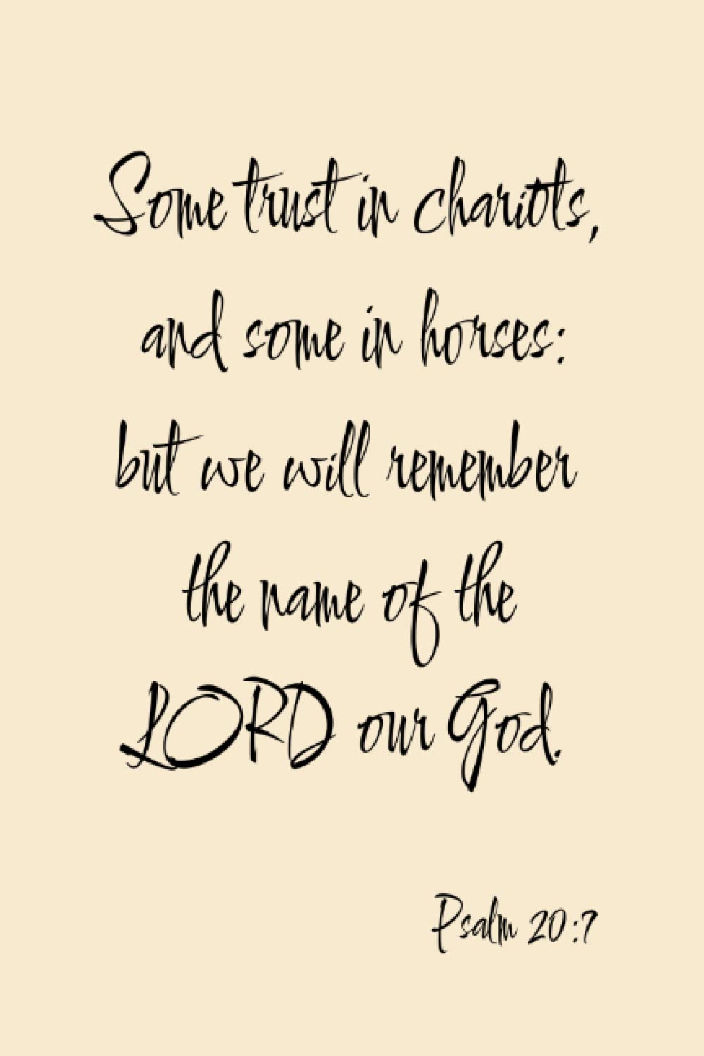 Scripture Notebook: Some trust in chariots Psalm 20:7