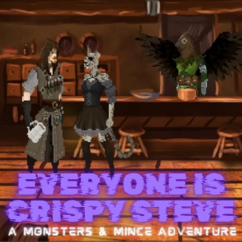 BONUS: Everyone Is Crispy Steve