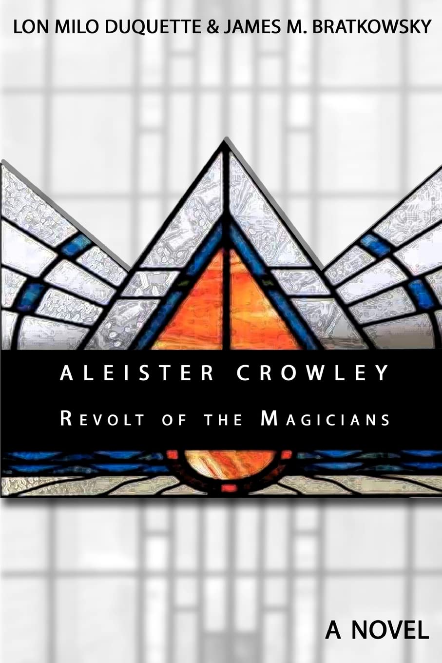 Aleister Crowley - Revolt of the Magicians: A Novel Paperback – April 8, 2011