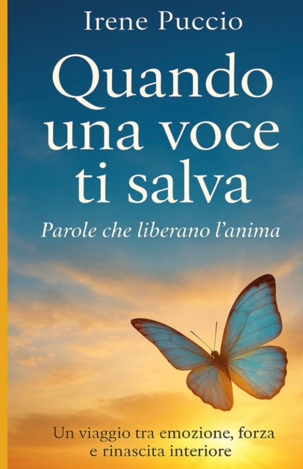 Quando una voce ti salva - Parole che liberano l'anima