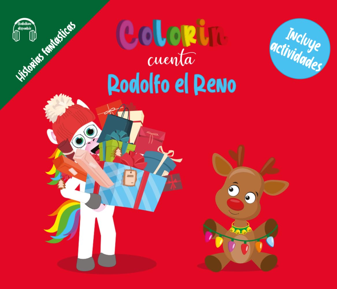 Colorin cuenta Rodolfo el reno (Historias fantásticas - Cuentos, fábulas, mitos y leyendas)