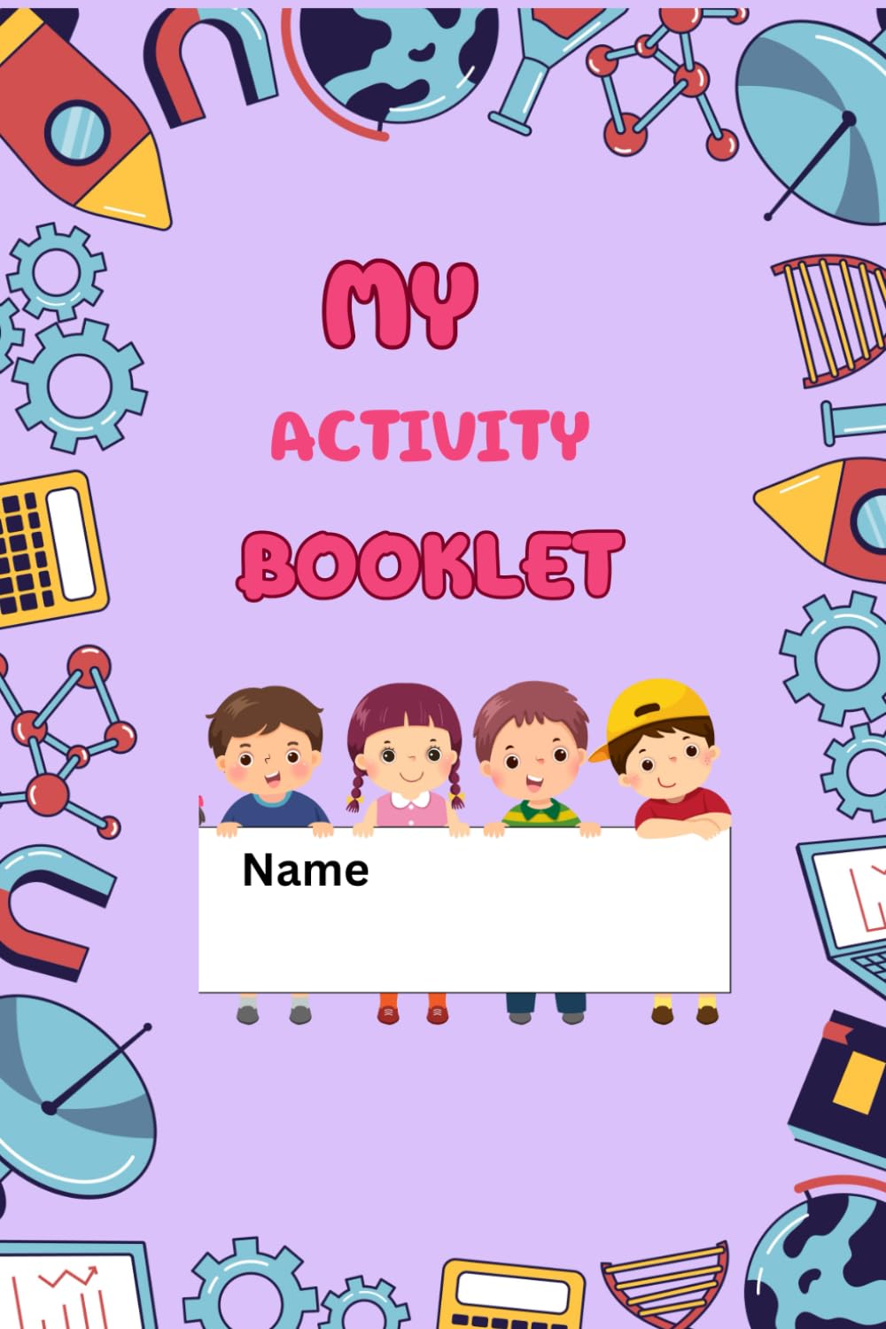 A Fun-filled Activity Book for Toddlers(3-4 years): Exploring Shapes,ABCs, Numbers, Fruits,Vegetables and Colours