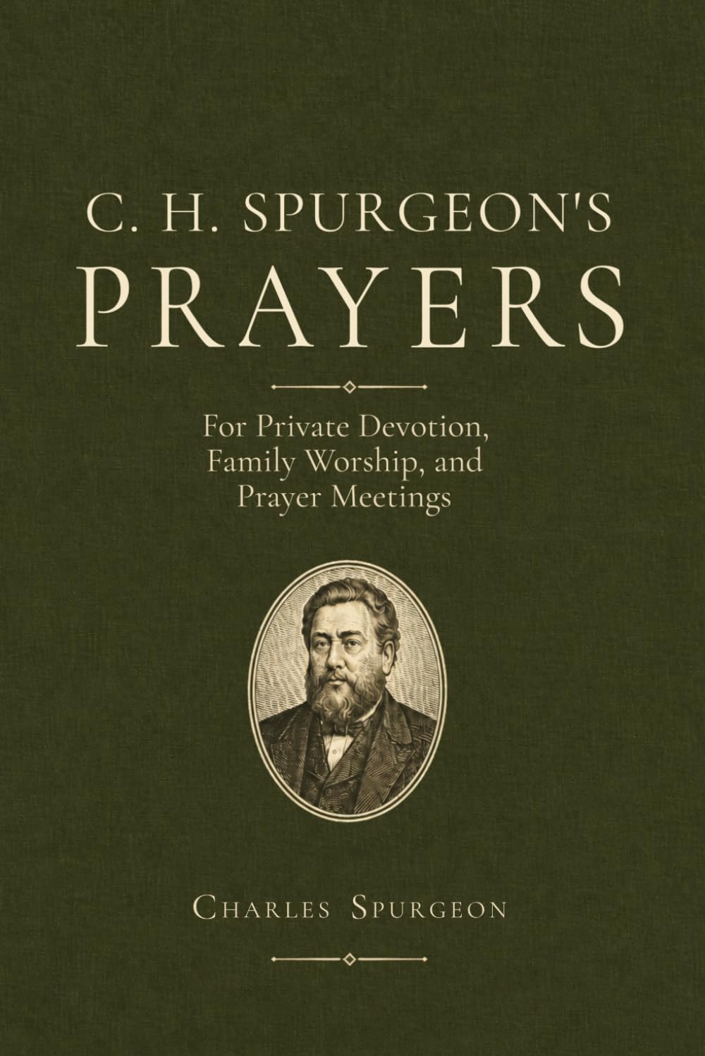 C H Spurgeon's Prayers (Illustrated),Charles Spurgeon, Berenice