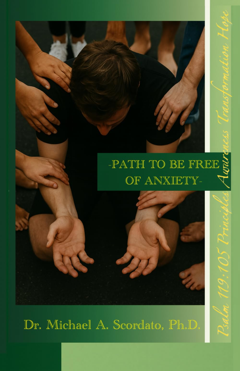 Path To Be Free Of Anxiety: A Guide To Manage Anxiety| Transcend | Overcome| Overthinking | Suffering | Worry | Solution | Principles | Awareness | Transformation | Hope | Large Print | Biblical Help