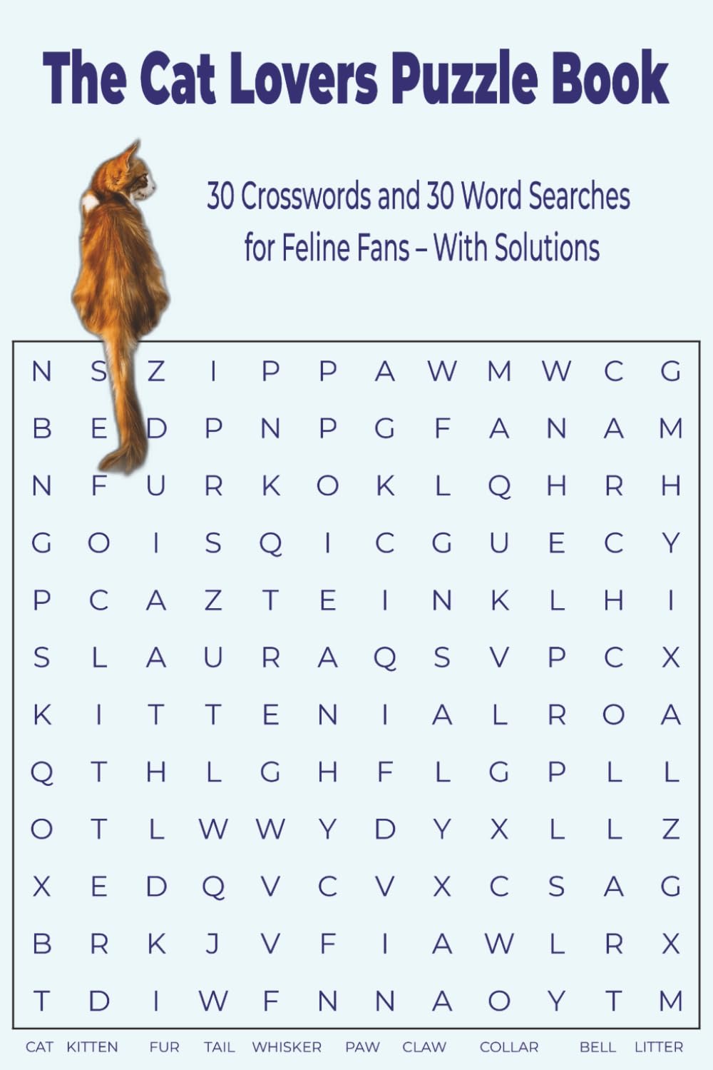 The Cat Lover's Puzzle Book: 30 Crosswords and 30 Word Searches for Feline Fans – With Solutions