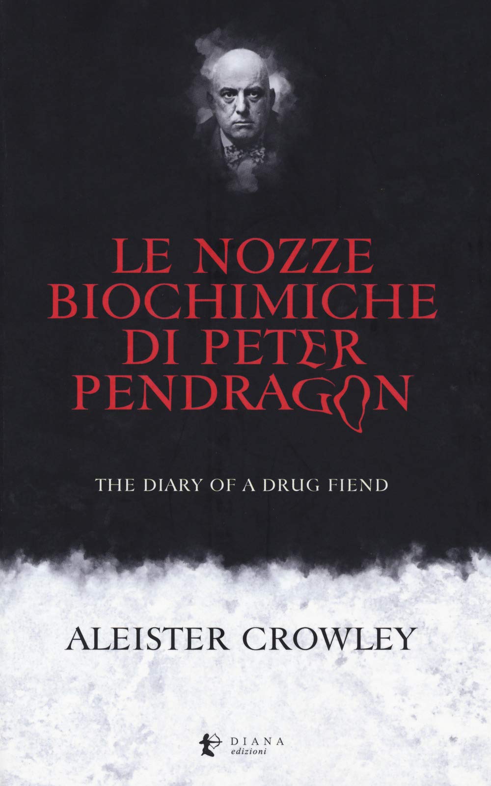 Le Nozze Biochimiche Di Peter Pendragon. The Diary Of A Drug Fiend - 4