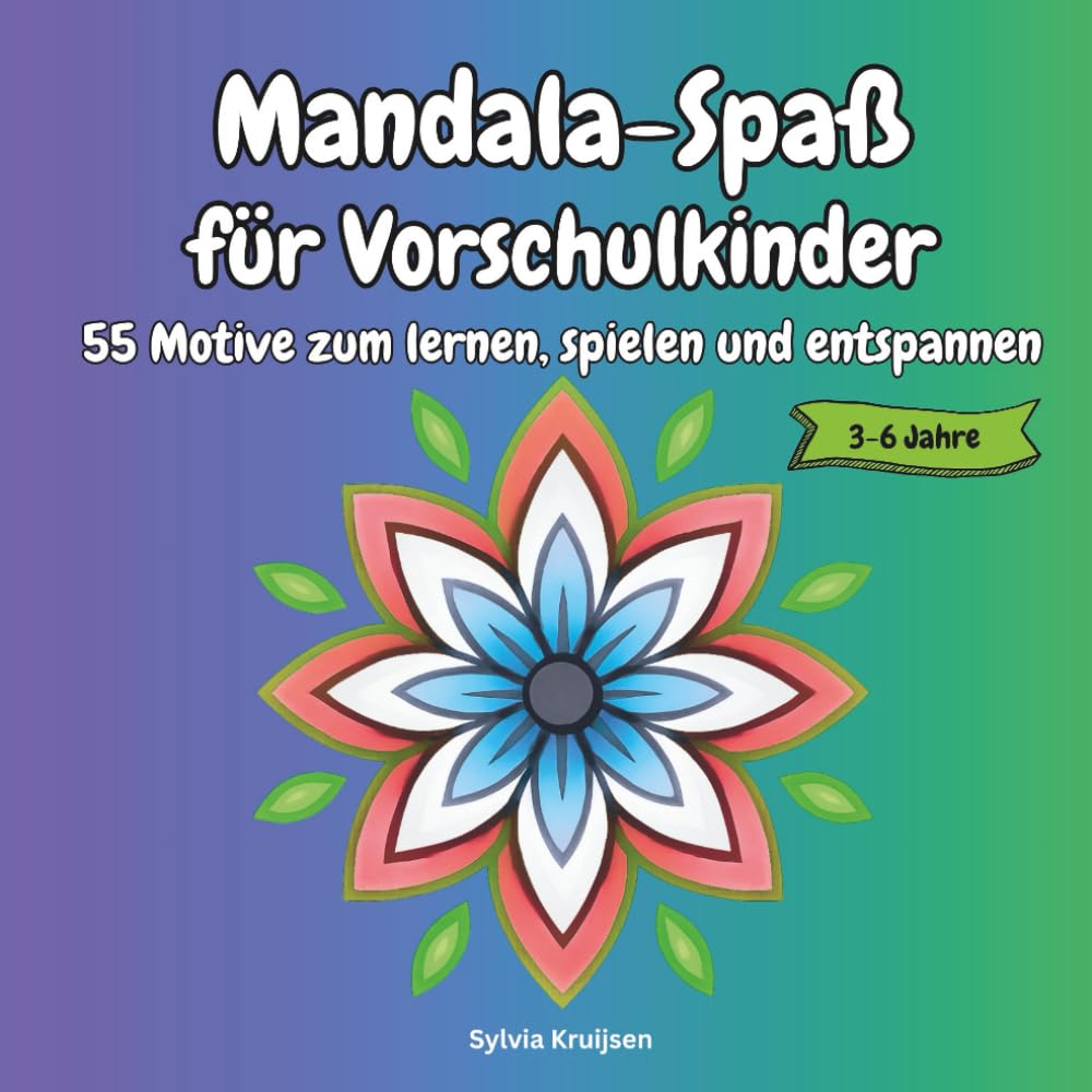 Mandala-Spaß für Vorschulkinder: 55 Motive zum lernen, spielen und entspannen