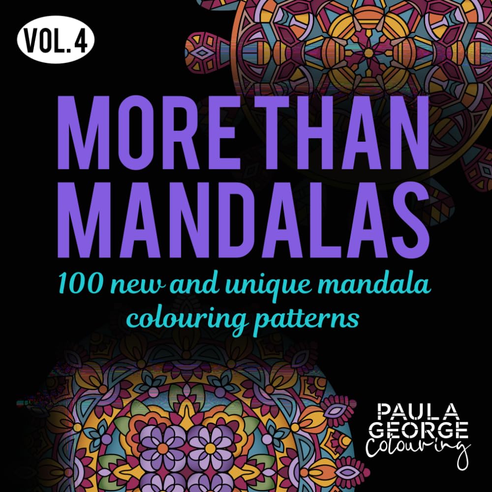 More Than Mandalas Colouring Book - Vol. 4