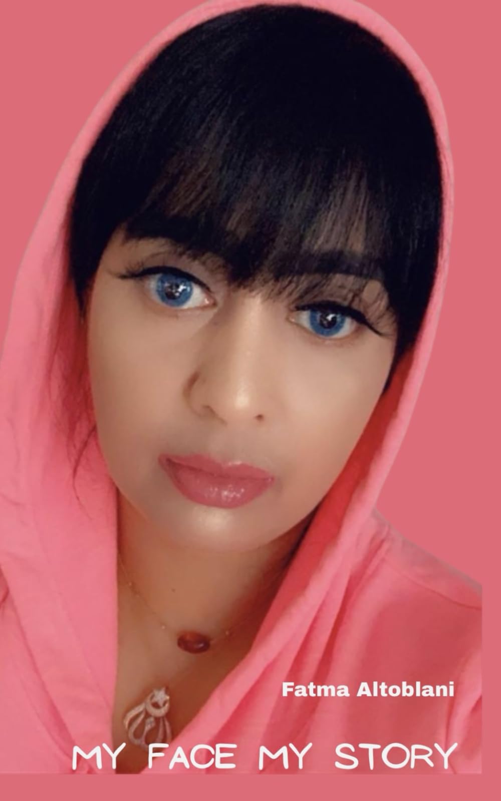 MY FACE MY STORY: A Journey Through Fire And Faith