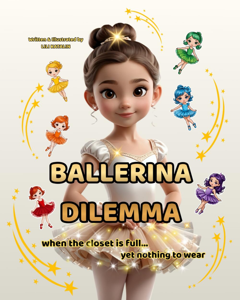 Ballerina Dilemma: A Ballet-Themed Picture Book in Sweet Verses for Little Dreamers