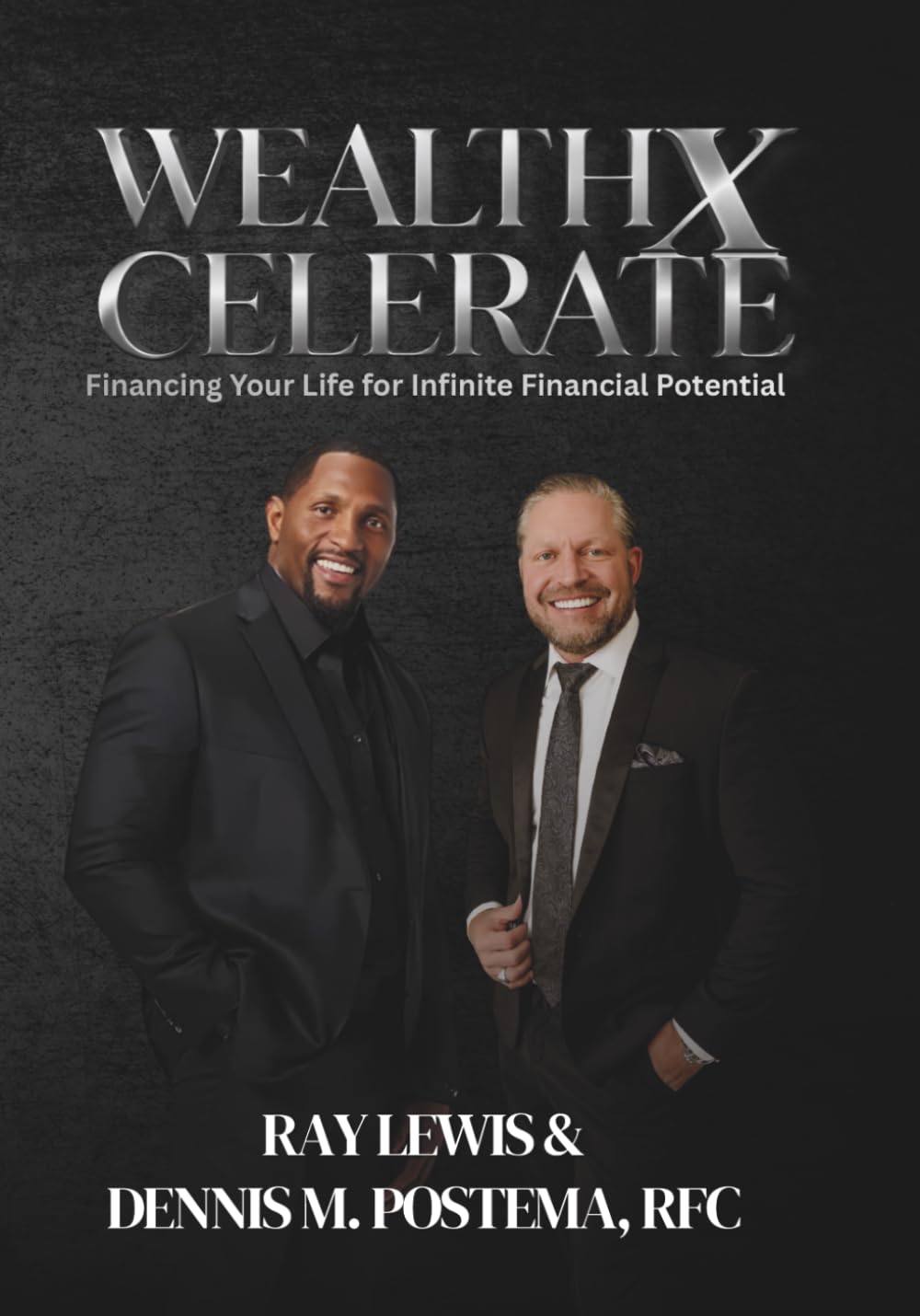 WealthXcelerate: Financing Your Life for Infinite Financial Potential
