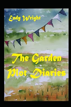 The Garden Plot Diaries
