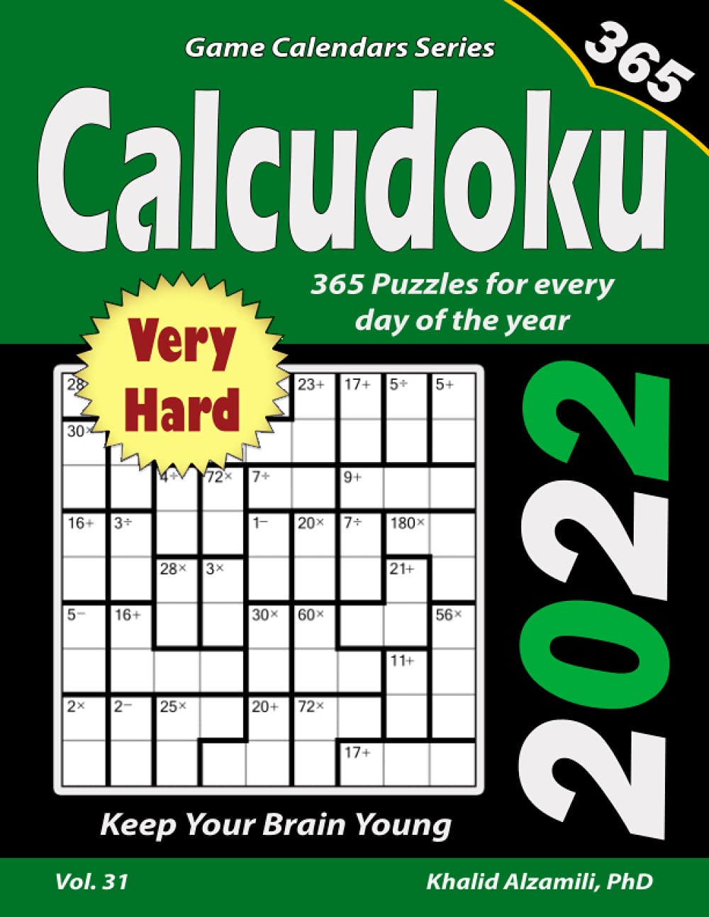 2022 Calcudoku: 365 Very Hard Puzzles for Every Day of the Year : Keep Your Brain Young (Game Calendars Series)