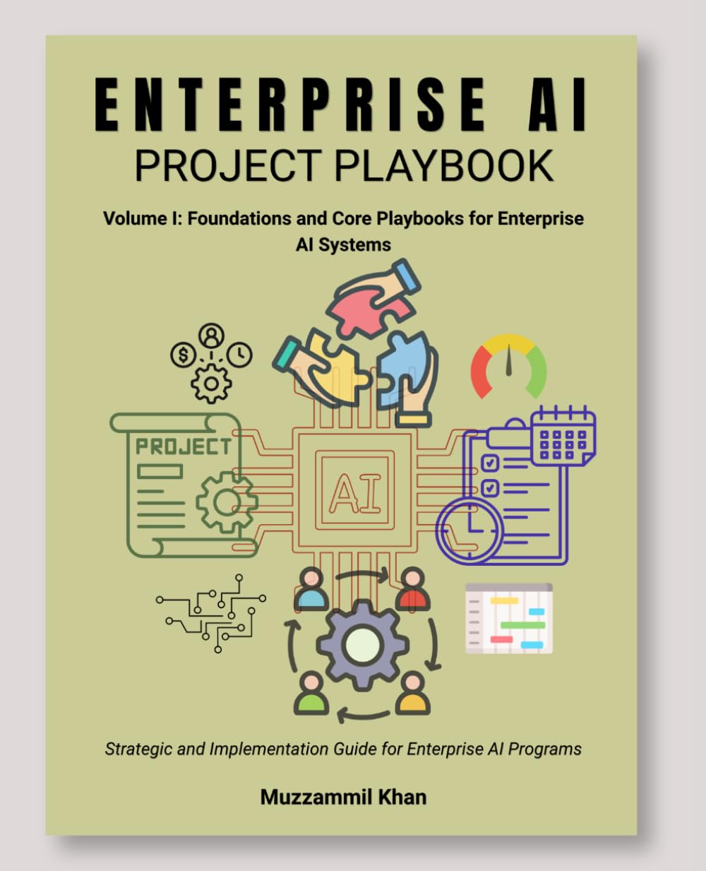Enterprise AI Project Playbook - Volume I