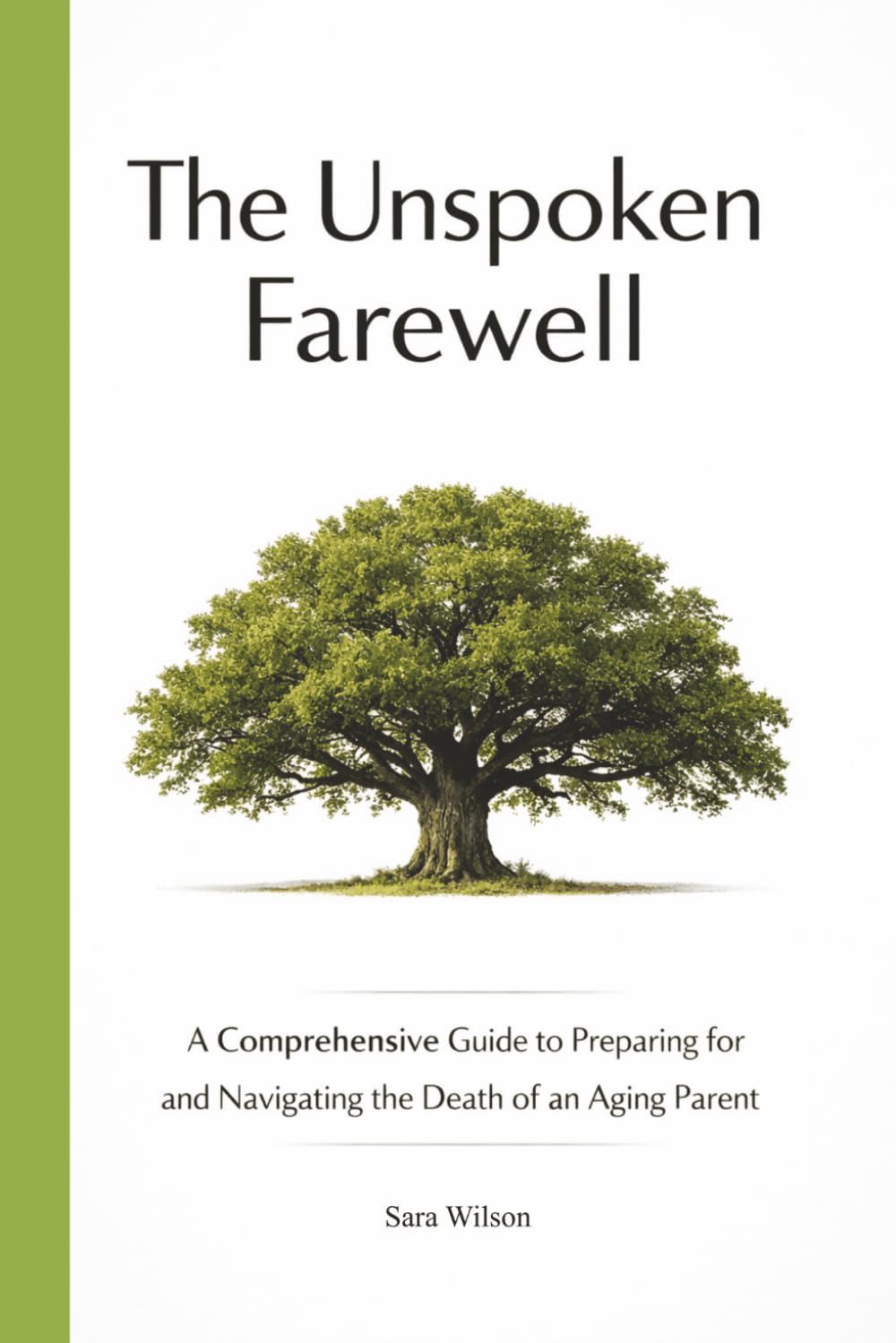 The Unspoken Farewell: A Comprehensive Guide to Preparing for and Navigating the Death of an Aging Parent