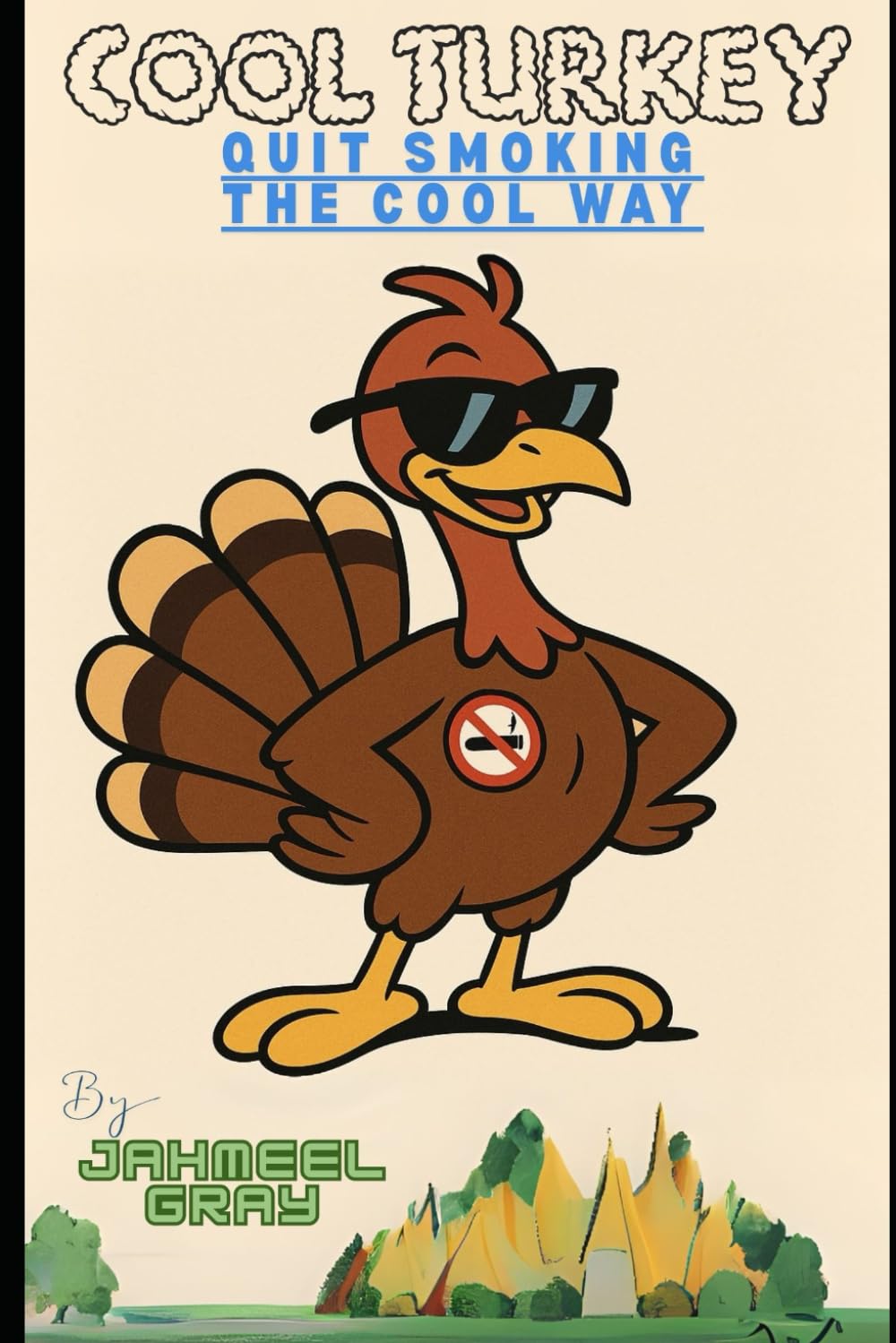 Cool Turkey: Quit Smoking The COOL Way