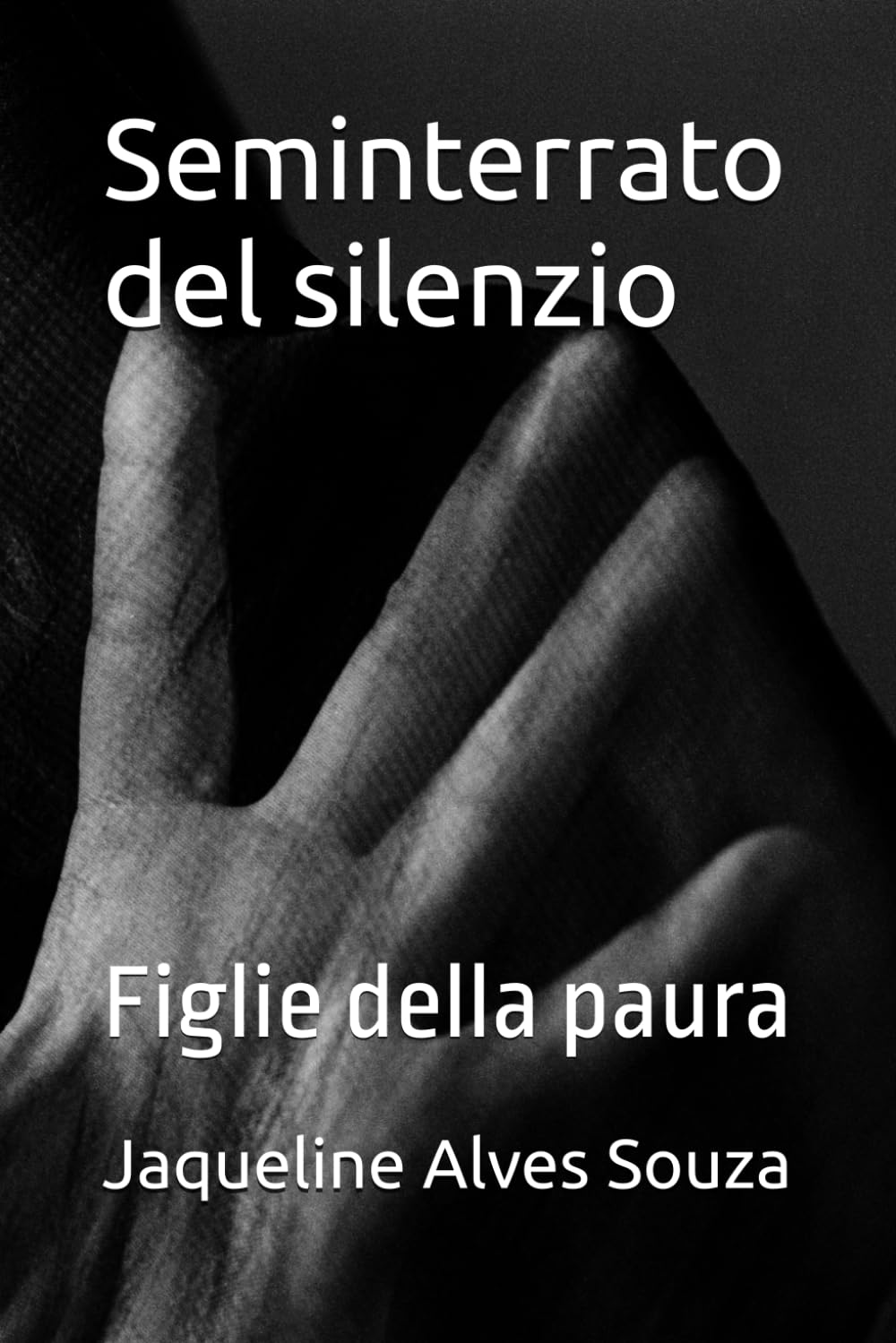 Seminterrato del silenzio: Figlie della paura