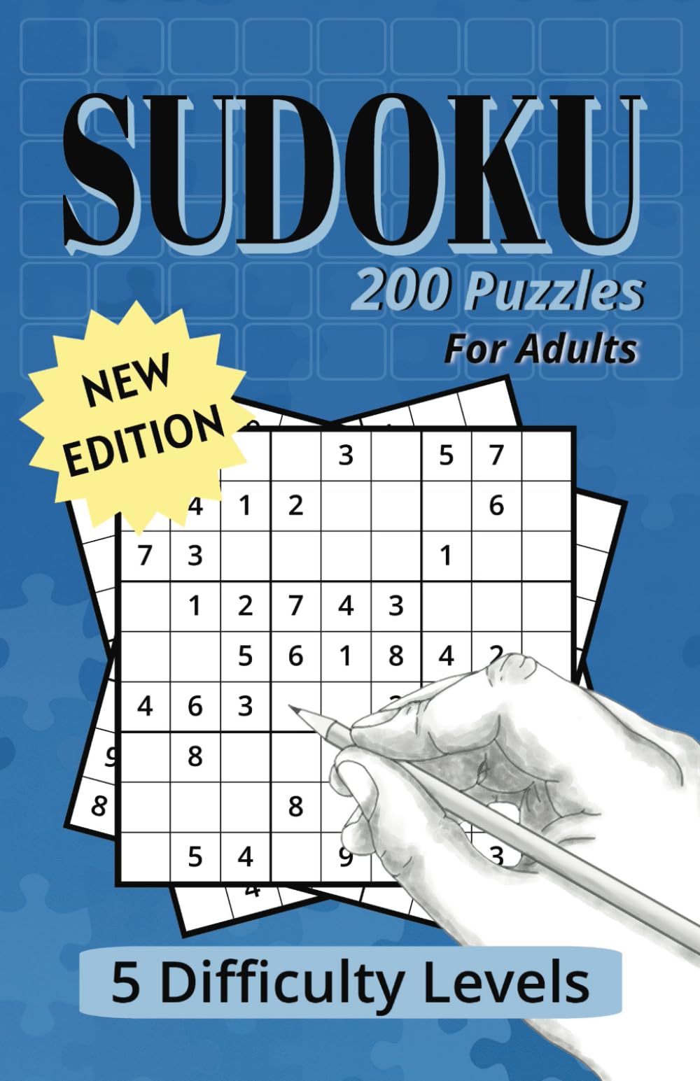 Sudoku For Adults: 200 Puzzles: 2 Standard Grids Per Page, 5 Difficulty Levels w/ Full Solutions