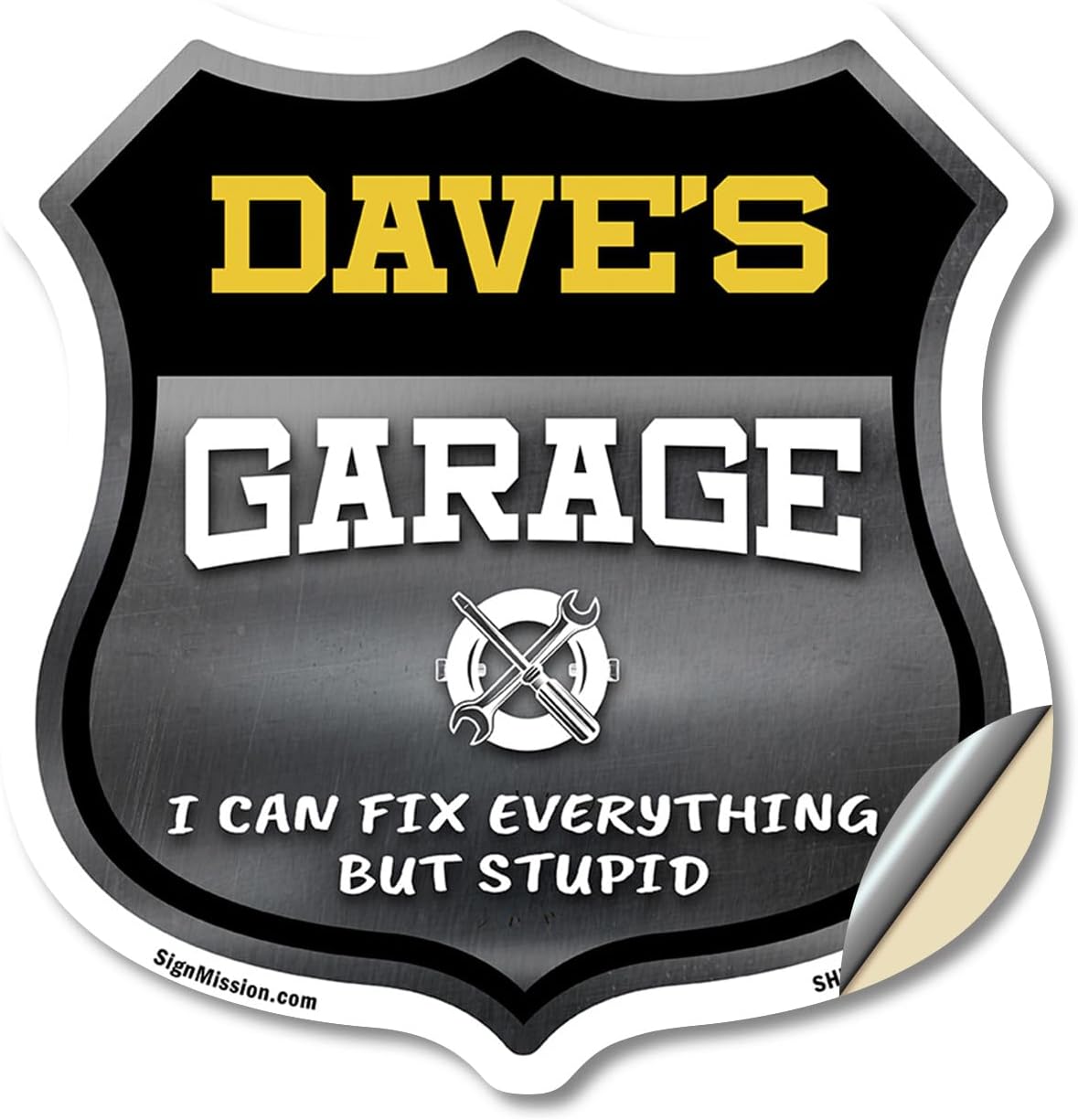 Dave's Garage I Can Fix Everything But Stupid 12 inch X 12 inch Shield Shaped Heavy Duty 3.2 mil Vinyl Decal To last, Gift for Dads and Uncles Classic Americana Crafted in the USA