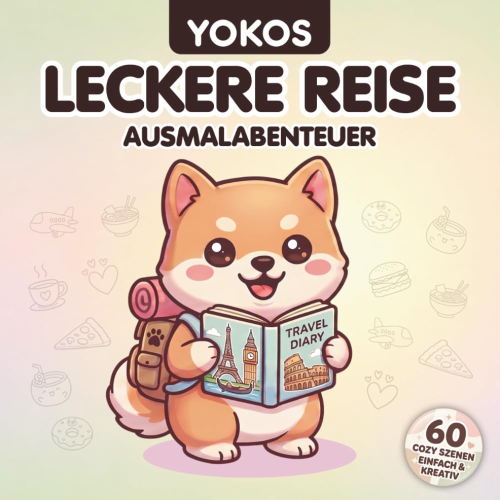 Yokos leckere Reise: Gemütliche Europa-Abenteuer: Malbuch mit klaren Linien und einfachen Motiven