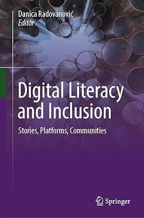 Digital Literacy and Inclusion:Stories, Platforms, Communities