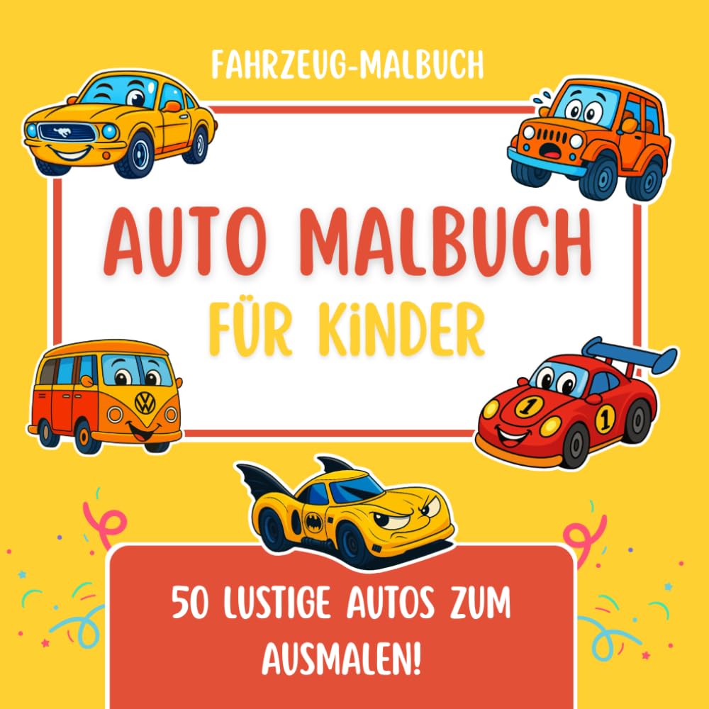 Auto Malbuch für Kinder: 50 lustige Autos und Fahrzeuge zum Ausmalen – Einfache Motive mit großen Linien für kreativen Malspaß - ab 4 Jahren (Petit Crayon - DE)