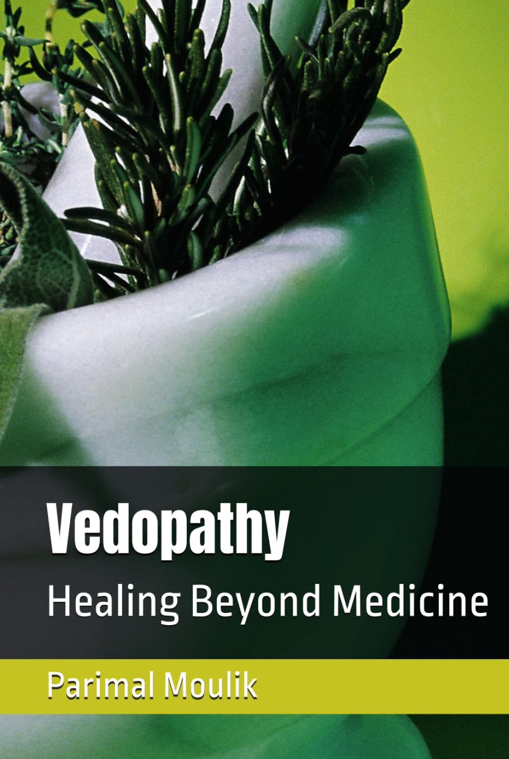 Vedopathy: Healing Beyond Medicine