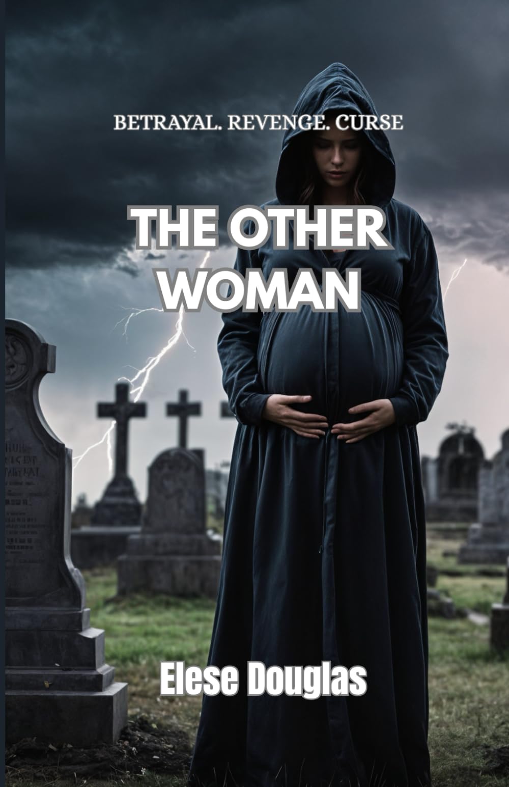 The Other Woman: A Vengeance Thriller Novella (A Husband's Betrayal)