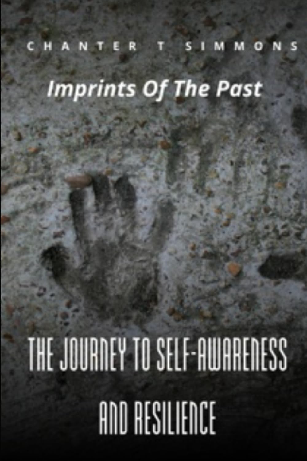 Imprints of the Past: The Journey to Self-Awareness and Resilience