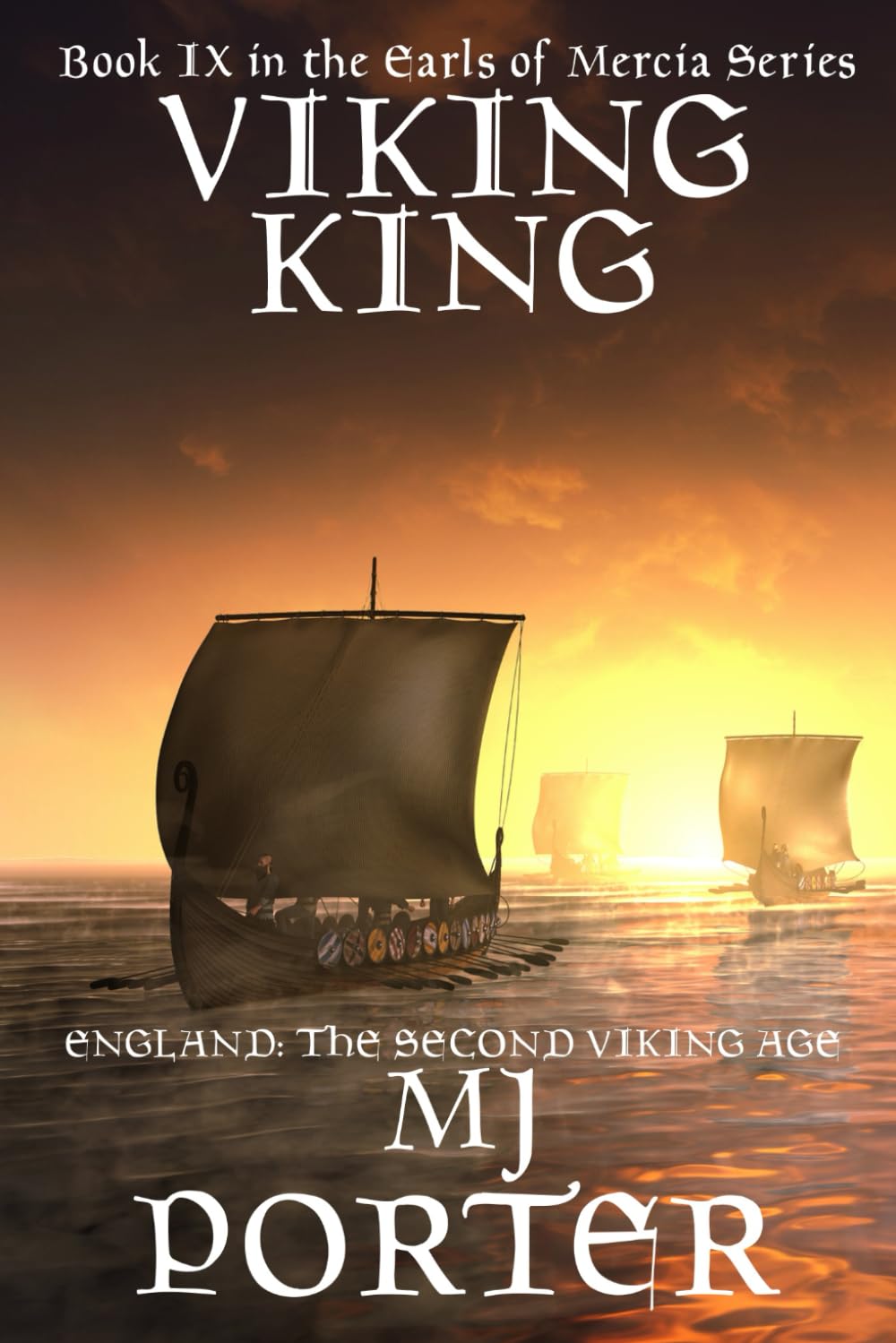 Viking King: England: The Second Viking Age (The Earls of Mercia)