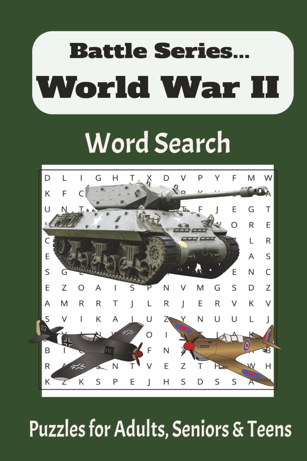 World War II Word Search Puzzle Book: Word Searches with Easy to Read Print about World War II, Tank Battles, Plane Battles
