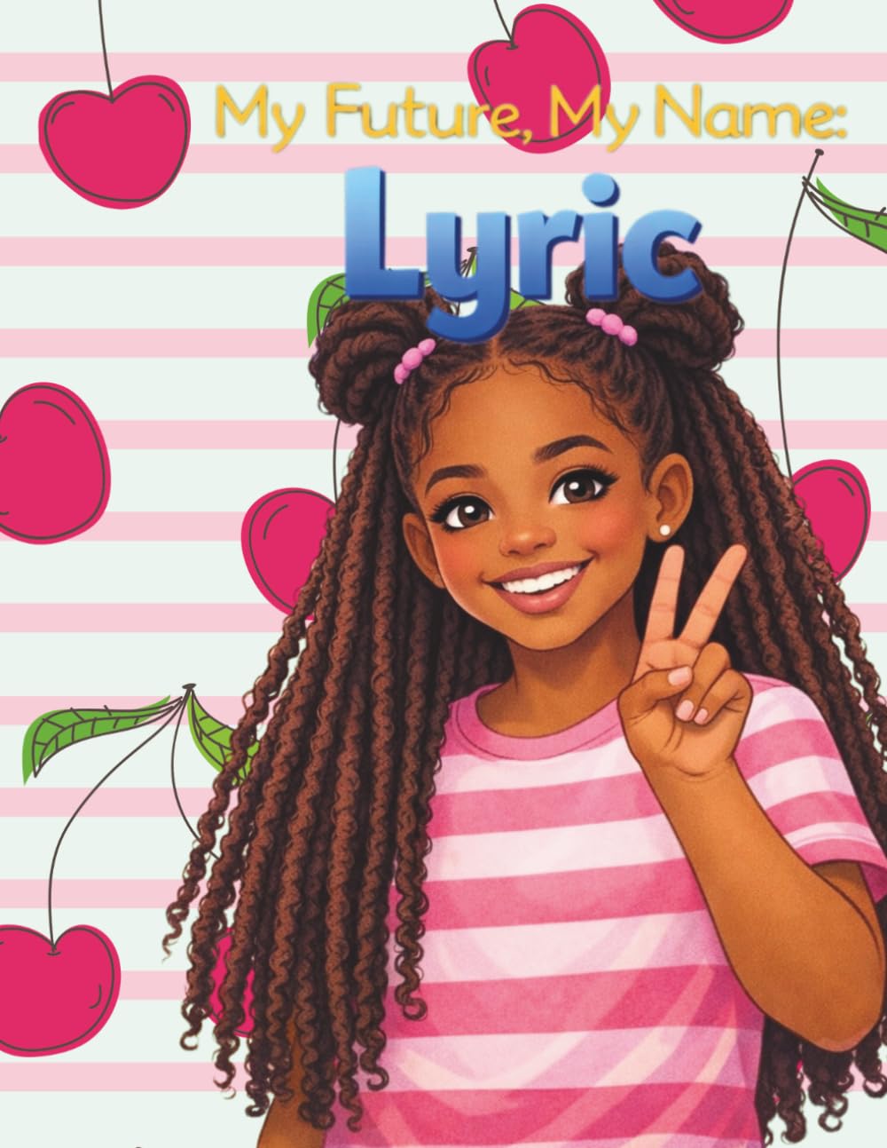 My Future, My Name: Lyric (My Name, My Future: Community Helpers Coloring Books)