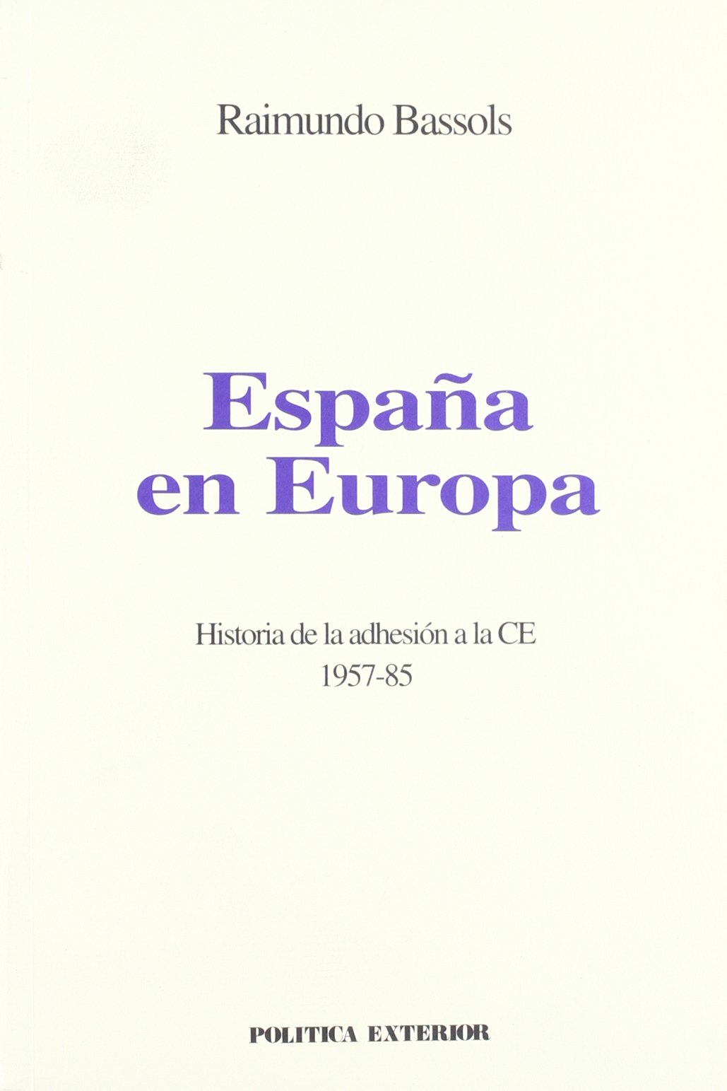 ESPAÑA EN EUROPA POLITICA EXTERIOR