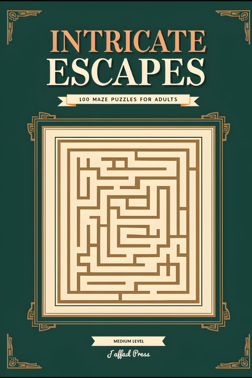 Intricate Escapes: 100 Captivating Maze Adventures for Relaxation, Focus, and Endless Puzzle Enjoyment