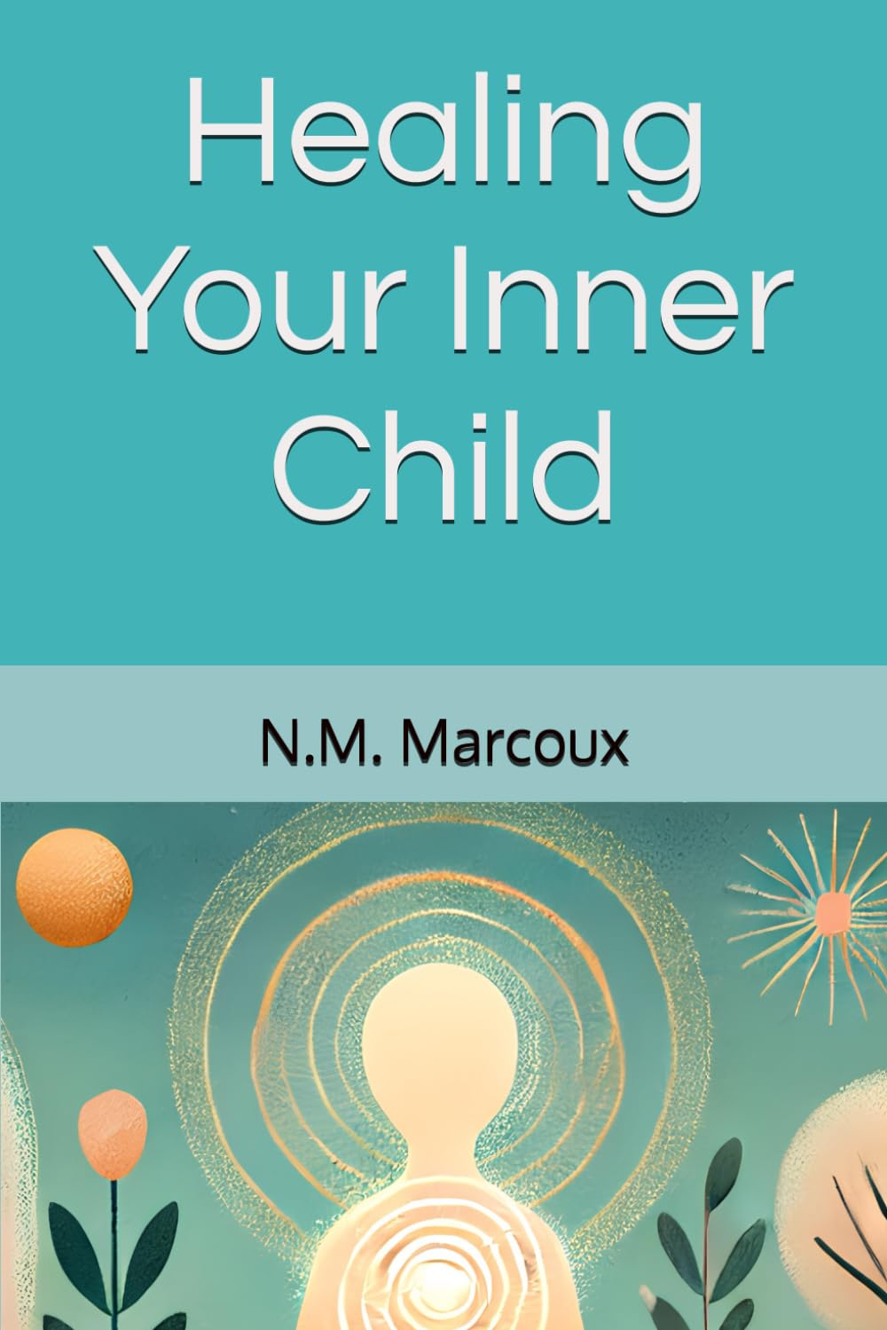 Healing Your Inner Child