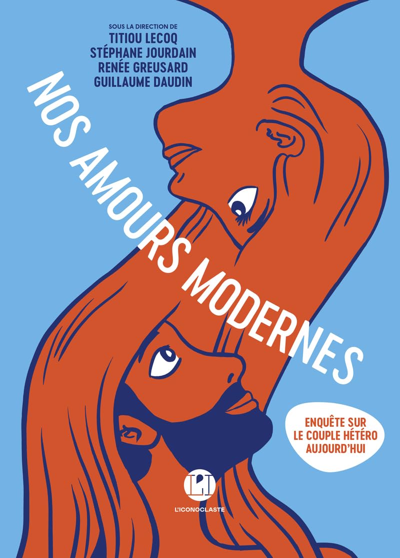 Nos amours modernes - Titiou Lecoq - Iconoclaste Eds De L' - broché - Bande dessinée
