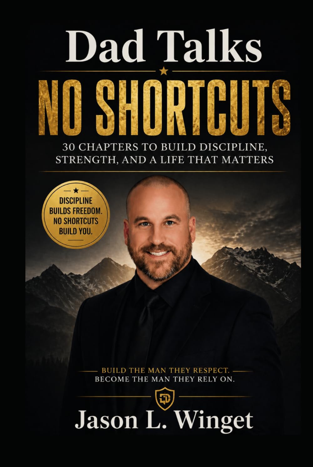 Dad Talks: No Shortcuts