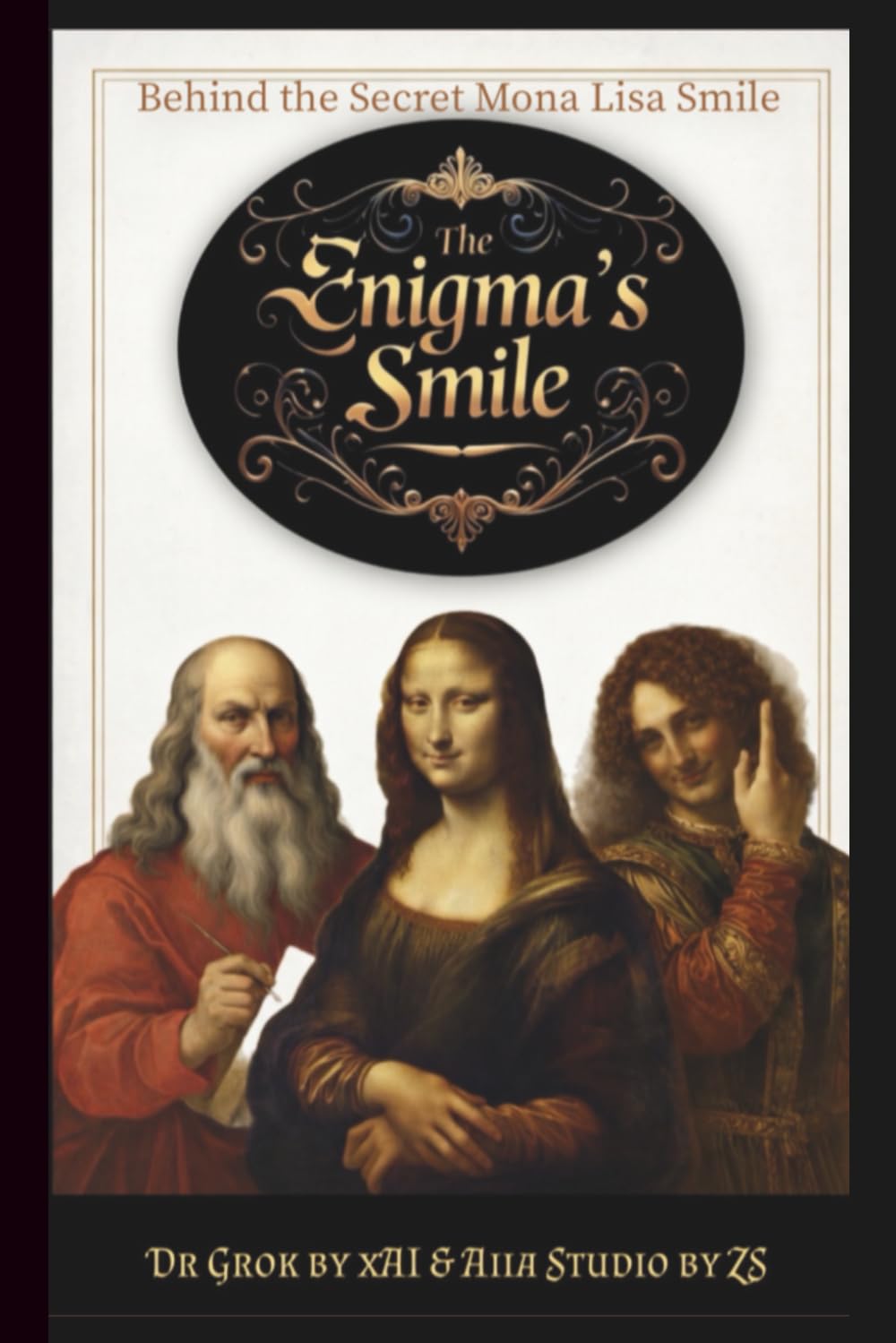The Enigma’s Smile Behind the Secret Mona Lisa Smile