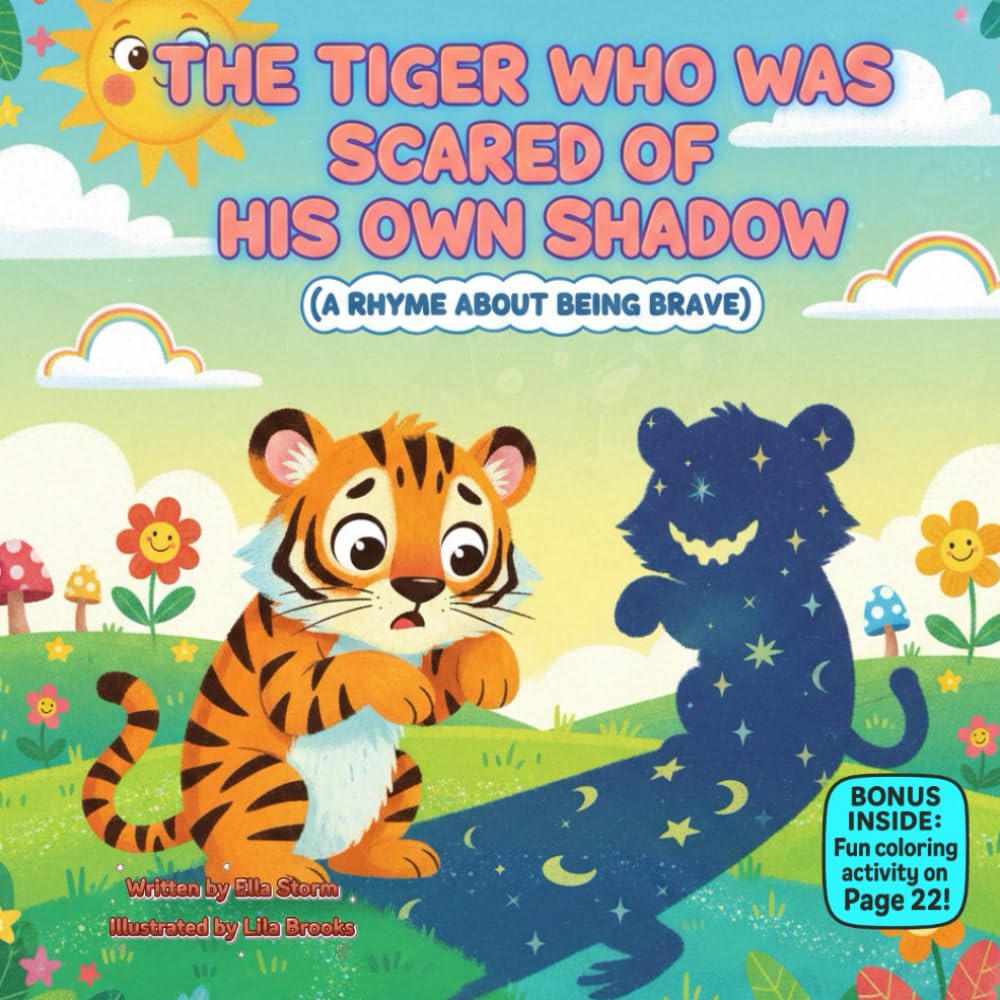 The Tiger Who Was Scared of His Own Shadow: A Funny Rhyming Story About Courage, Confidence, and Being Brave