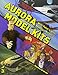 Aurora Model Kits: With Polar Lights, Moebius, Atlantis