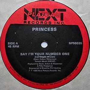 Say I'm Your Number One by Princess: Amazon.co.uk: CDs & Vinyl