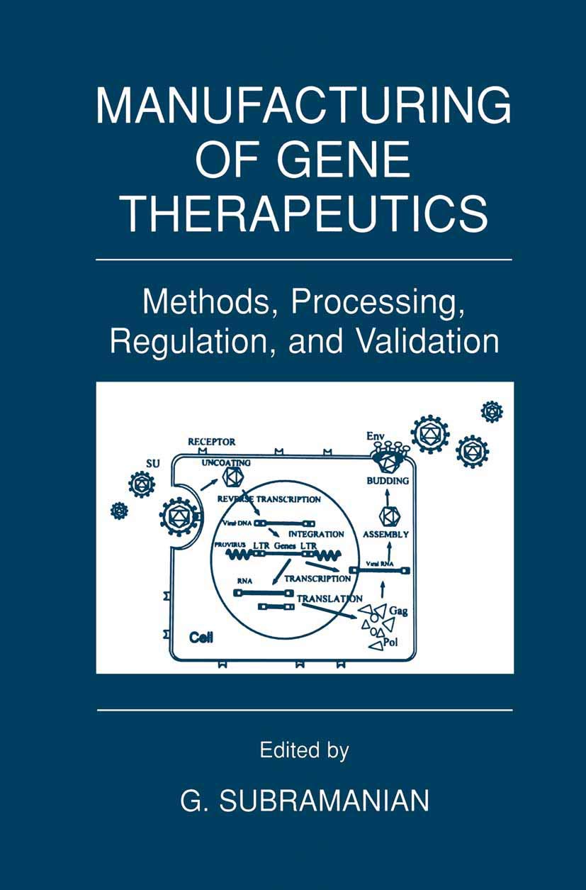 Buy Manufacturing of Gene Therapeutics: Methods, Processing, Regulation, Anf Validation — BookShops.in